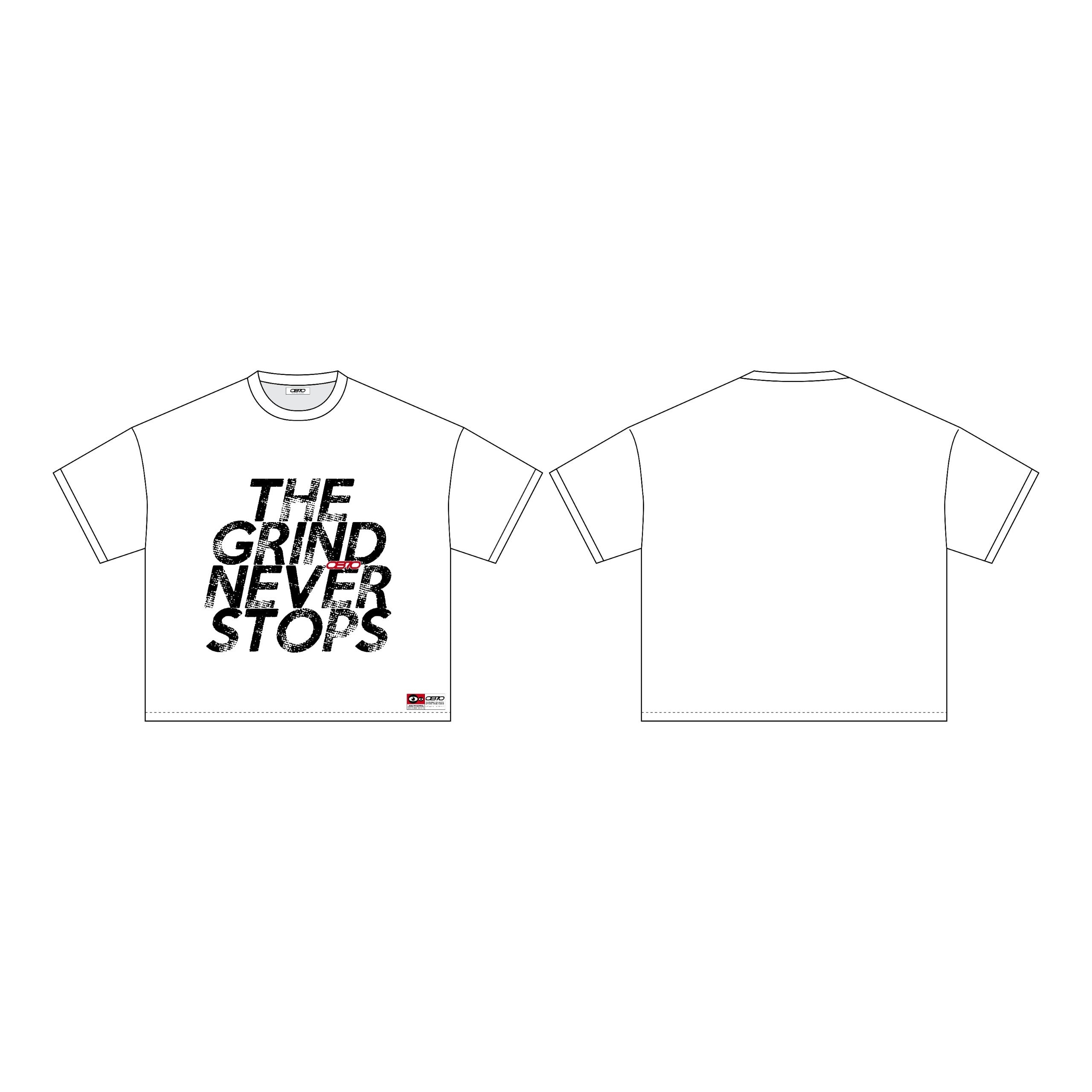 OB70 White t-shirt with 'The Grind Never Stops' text design on a white background